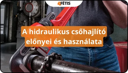 A hidraulikus csőhajlító előnyei és használata