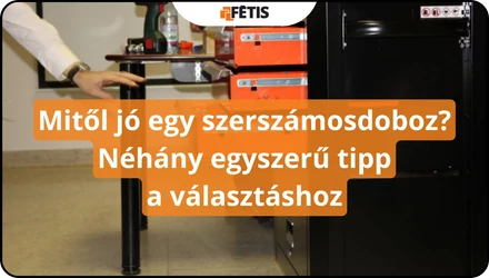 Mitől jó egy szerszámosdoboz? Néhány egyszerű tipp a választáshoz